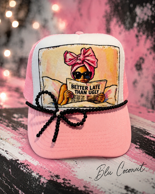 Blu Coconut Better Late Than Ugly Trucker Hat