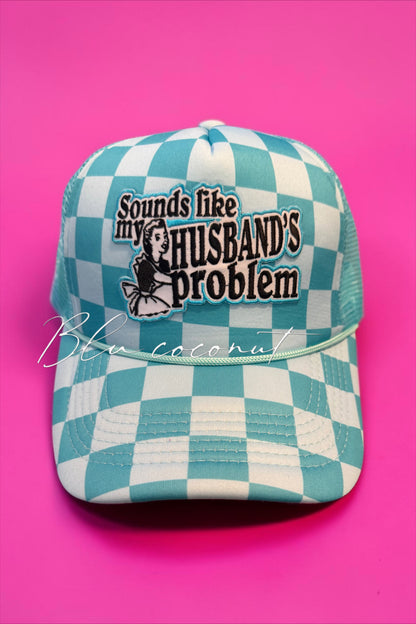 Blu Coconut My Husband’s Problem Trucker Hat
