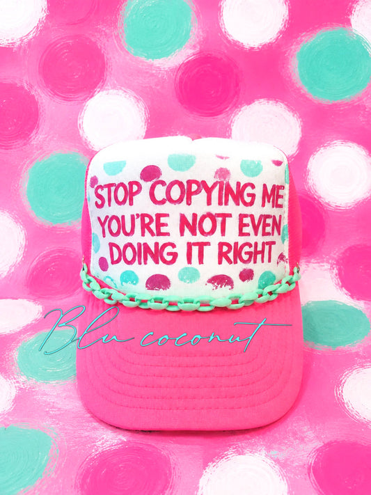 Blu Coconut stop copying me Trucker hat